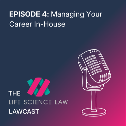 Episode 4: Managing Your Career In-House